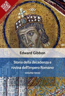 Storia della decadenza e rovina dell'Impero Romano, volume 3 PDF