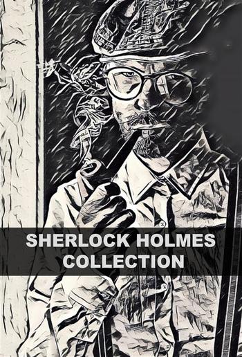 Sherlock Holmes Collection (Illustrated) PDF