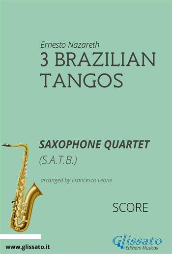 3 Brazilian Tangos - Sax Quartet SCORE PDF