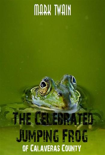 The Celebrated Jumping Frog of Calaveras County PDF