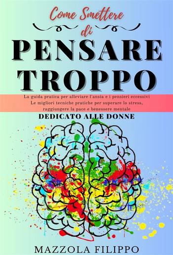 Come smettere di pensare Troppo - dedicato alle donne PDF