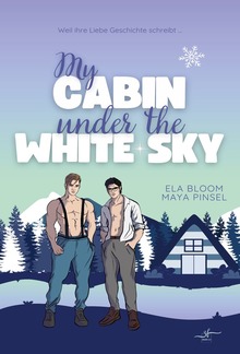 My Cabin under the White Sky - Fabian & Ty PDF