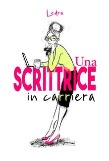 Una scrittrice in carriera PDF