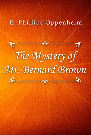 The Mystery of Mr. Bernard Brown PDF