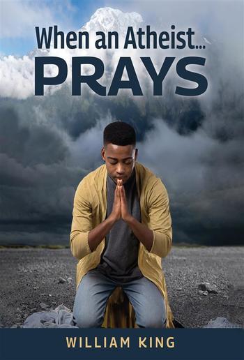 When an Atheist… Prays PDF