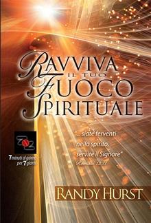 Ravviva il tuo fuoco spirituale PDF