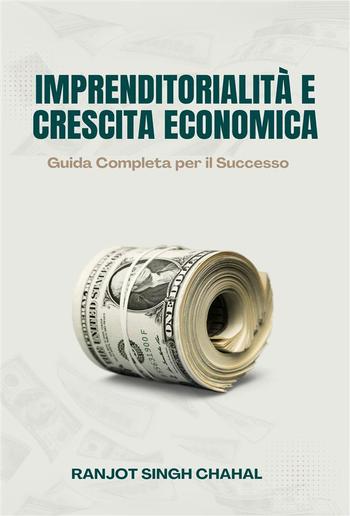 Imprenditorialità e Crescita Economica: Guida Completa per il Successo PDF