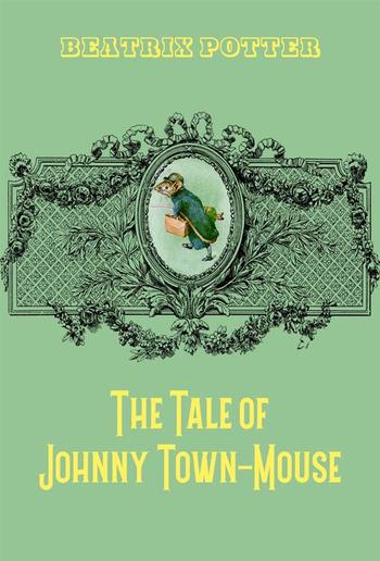 The Tale of Johnny Town-Mouse PDF