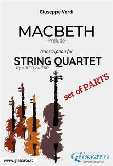 Macbeth (prelude) String quartet - Set of parts PDF