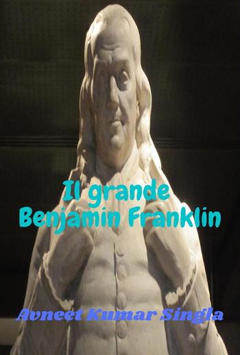 Il grande Benjamin Franklin PDF