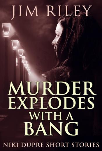 Murder Explodes With A Bang PDF