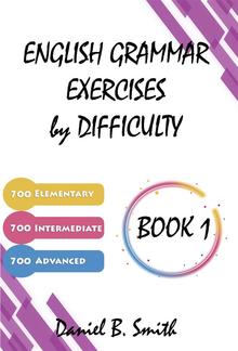 English Grammar Exercises by Difficulty: Book 1 PDF