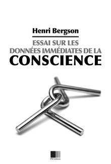 Essai sur les données immédiates de la conscience PDF