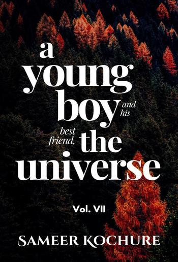 A Young Boy And His Best Friend, The Universe. Vol. VII PDF