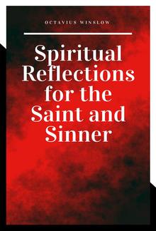 Spiritual Reflections for the Saint and Sinner PDF