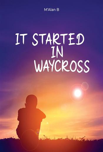 IT STARTED IN WAYCROSS PDF