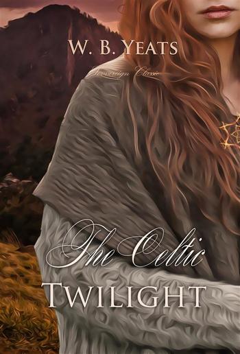 The Celtic Twilight PDF