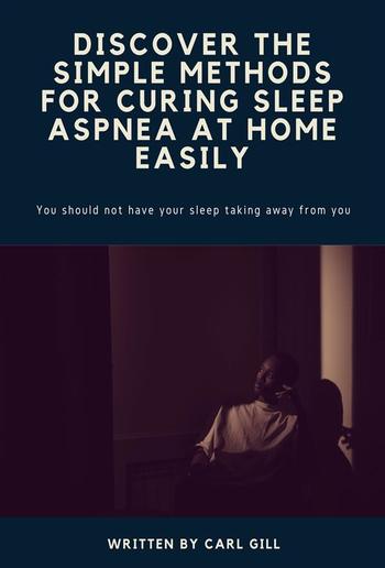 Discover the simple methods to cure sleep aspnea at home easily PDF