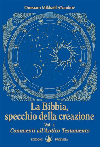 La Bibbia, specchio della creazione - Vol. 1 PDF La Bibbia, specchio della creazione - Vol. 1 PDF