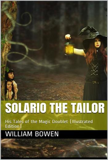 Solario the Tailor / His Tales of the Magic Doublet PDF