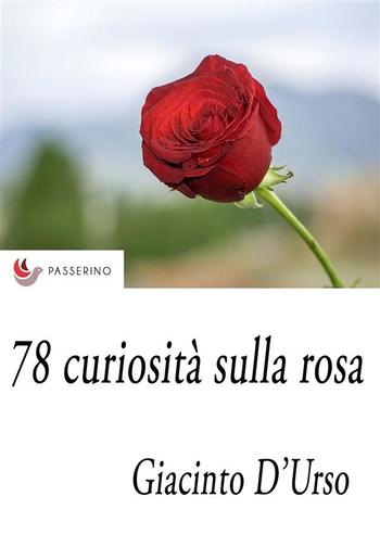 78 curiosità sulla rosa PDF