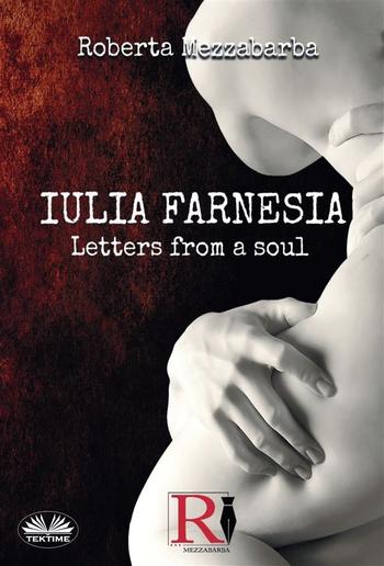 IULIA FARNESIA - Letters From A Soul PDF