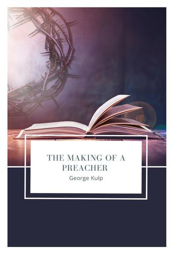 The Making of a Preacher PDF