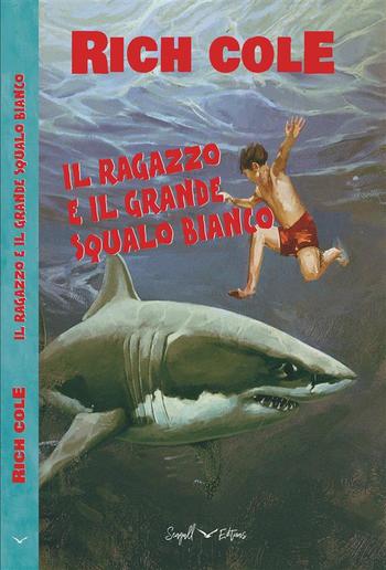 Il Ragazzo e il Grande Squalo Bianco PDF