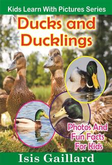 Ducks and Ducklings: Photos and Fun Facts for Kids PDF