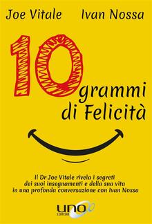 10 Grammi di Felicità PDF