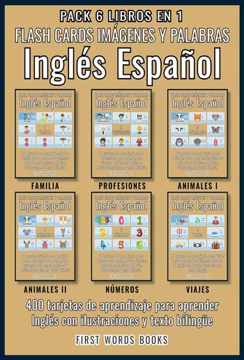 Pack 6 Libros en 1 - Flash Cards Imágenes y Palabras Inglés Español PDF