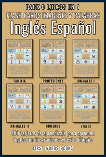 Pack 6 Libros en 1 - Flash Cards Imágenes y Palabras Inglés Español PDF