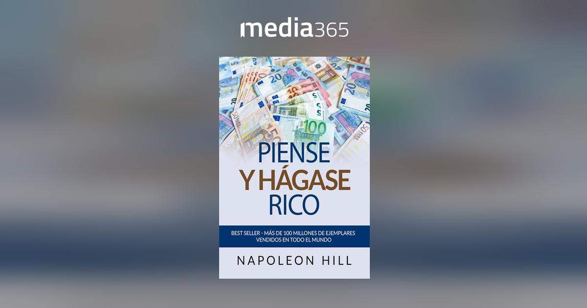 Piense y Hagase Rico eBook by Napoleon Hill - EPUB Book