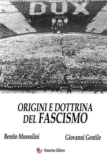 Origini e dottrina del Fascismo PDF