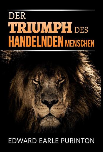 Der Triumph des Handelnden Menschen (Übersetzt) PDF