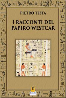 I Racconti del Papiro Westcar PDF