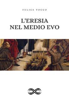 L'eresia nel Medioevo PDF