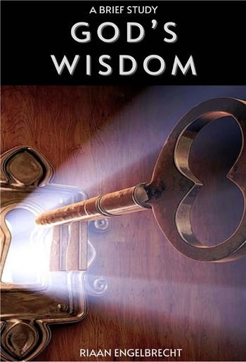 God’s Wisdom: A Brief Study PDF