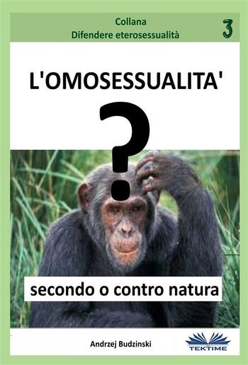 L’Omosessualità Secondo o Contro Natura? PDF