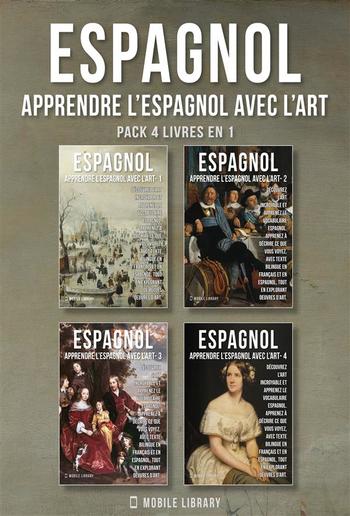 Pack 4 Livres En 1 - Espagnol - Apprendre l'Espagnol avec l'Art PDF