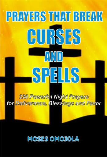 Prayers That Break Curses And Spells PDF