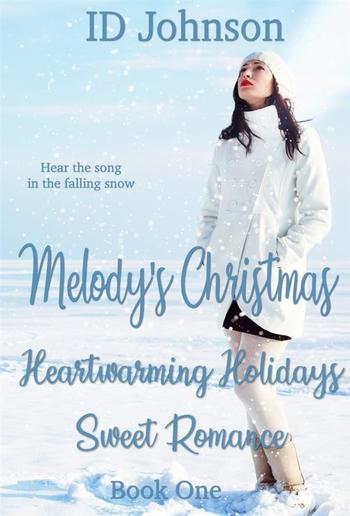 Melody’s Christmas: Heartwarming Holidays Sweet Romance Book 1 PDF