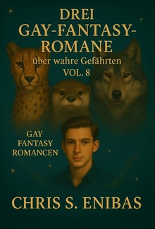 Drei Gay Fantasy Romane über wahre Gefährten Vol. 8 PDF