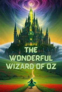 The Wonderful Wizard Of Oz(Illustrated) PDF