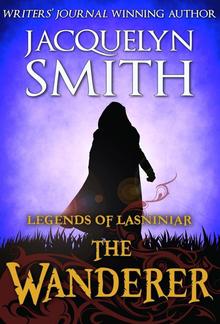 Legends of Lasniniar: The Wanderer PDF