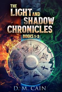 The Light And Shadow Chronicles - Books 1-3 PDF