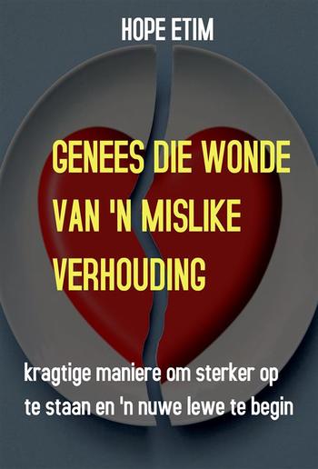 Genees Die Wonde Van 'N Mislike Verhouding PDF