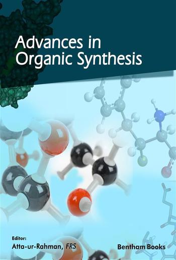 Advances in Organic Synthesis: Volume 13 PDF