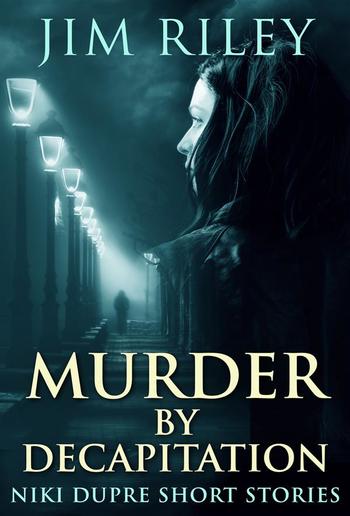 Murder By Decapitation PDF