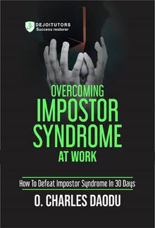Overcoming Impostor Syndrome At Work PDF